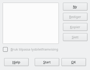 Dialogvindauget for utforming av brukardefinerte framvisingar
